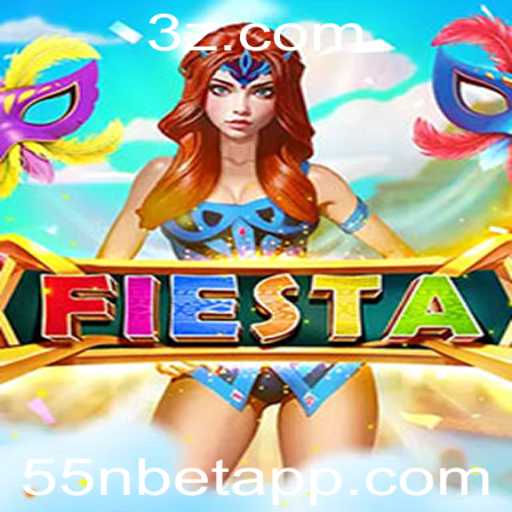 Fiesta: Explorando o Mundo do Jogo 55n Bet